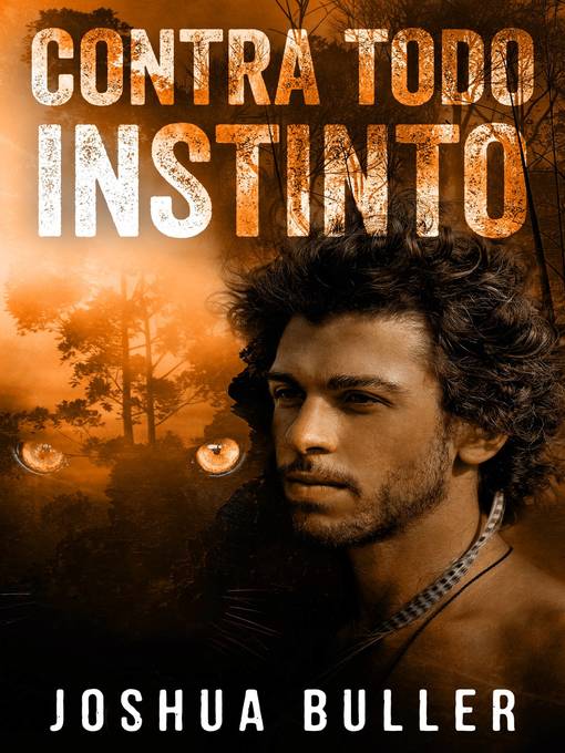 Title details for Contra todo instinto by Joshua Buller - Available